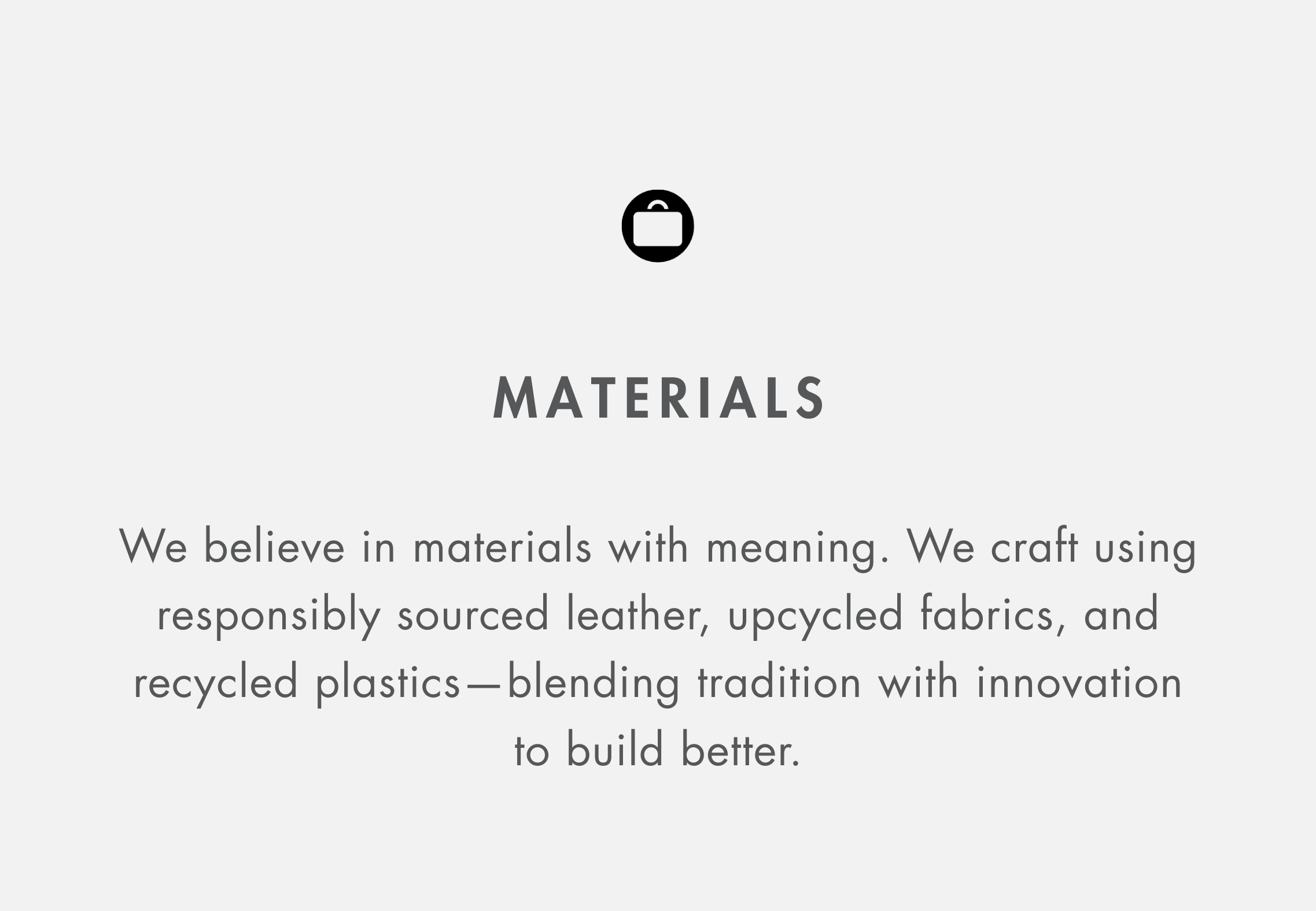 Text about materials used in crafting with responsibly sourced leather, upcycled fabrics, and recycled plastics on a white background.